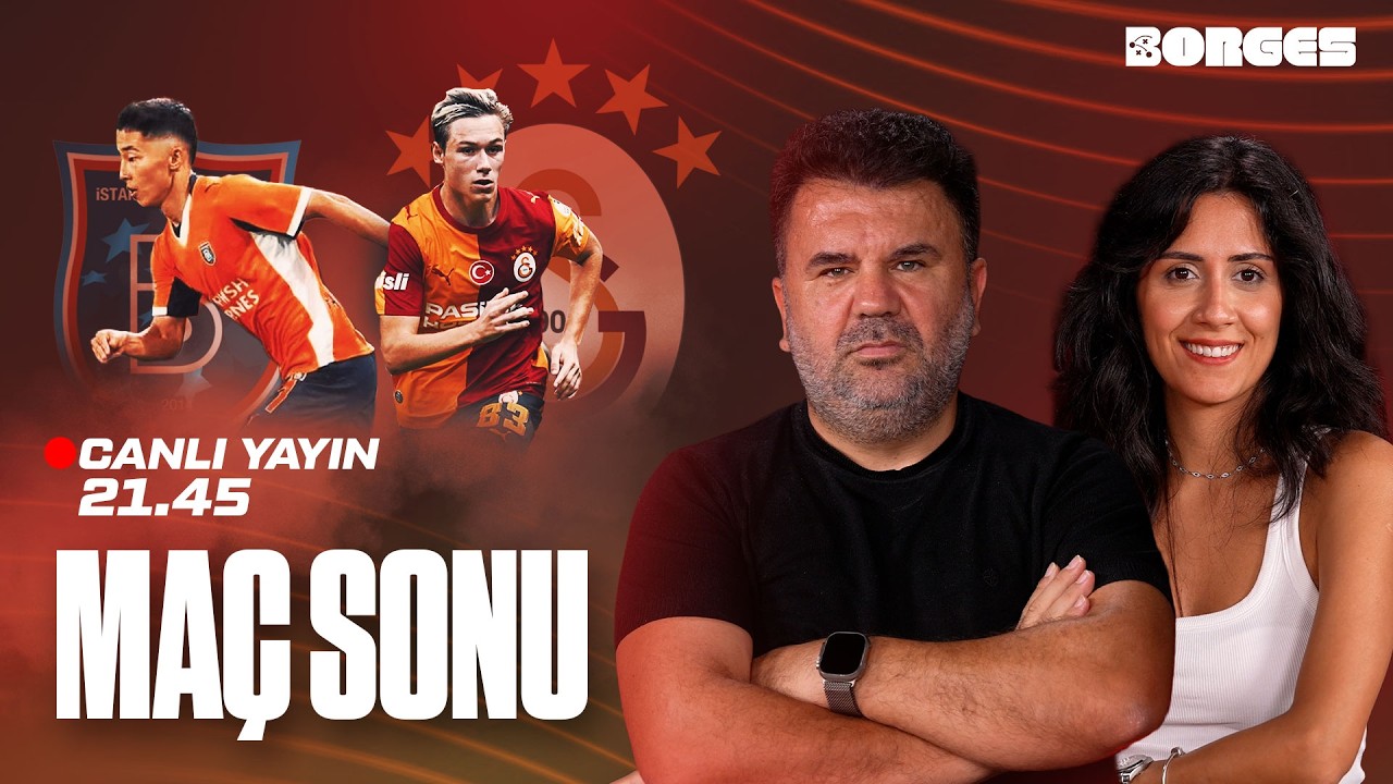 BAŞAKŞEHİR FK – GALATASARAY MAÇ SONU CANLI YAYIN I ORHAN ULUCA