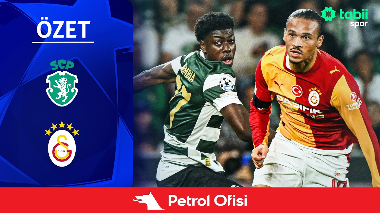 Şampiyonlar Ligi 1. Hafta | Sporting – Galatasaray (Özet) X Petrol Ofisi