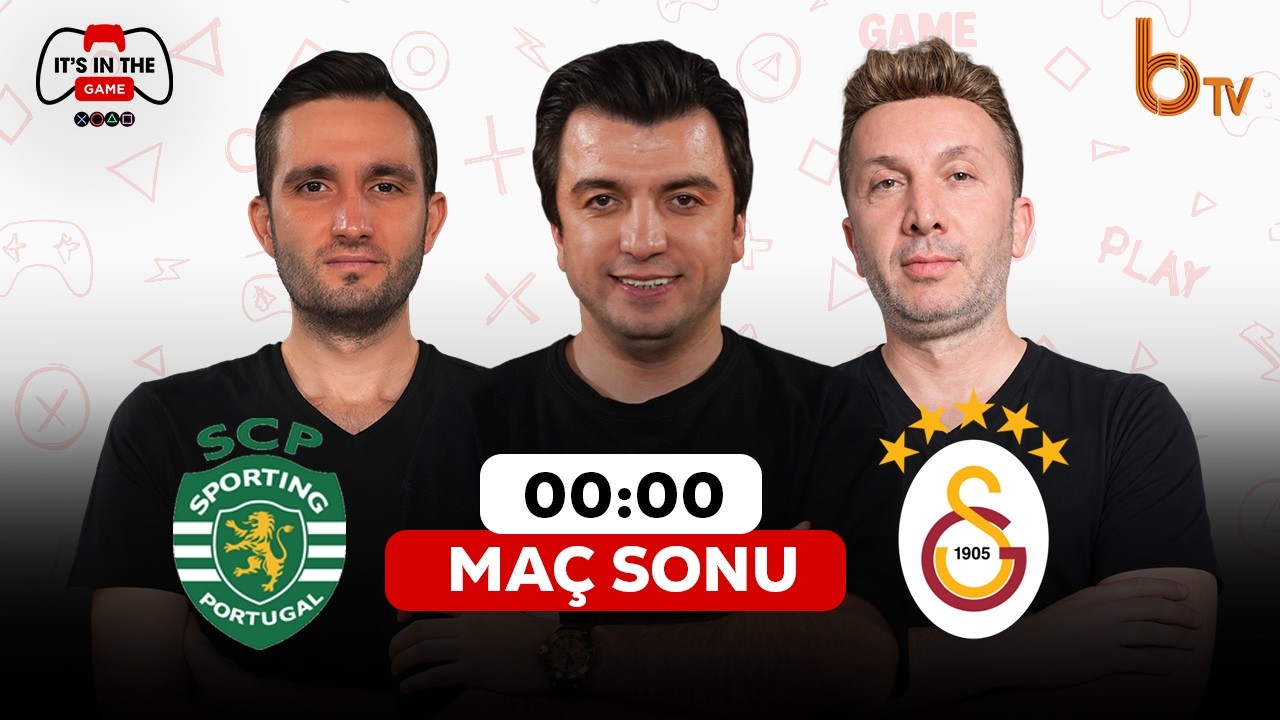 Sporting Lizbon – Galatasaray Maç Sonu | Bışar Özbey, Evren Turhan ve Samet Süner