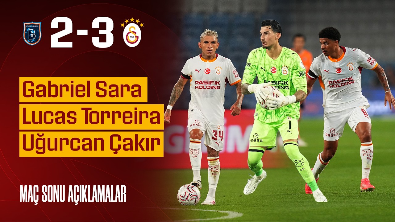 🎙️ Gabriel Sara, Uğurcan Çakır ve Lucas Torreira’dan maç sonu açıklamalar #İBFKvGS
