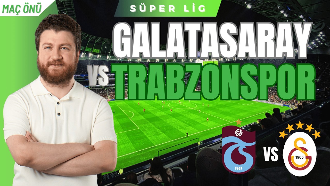 Galatasaray vs Trabzonspor!… Derbi Vakti… Osimhen-Lemina Yok, Reis Siftahı?