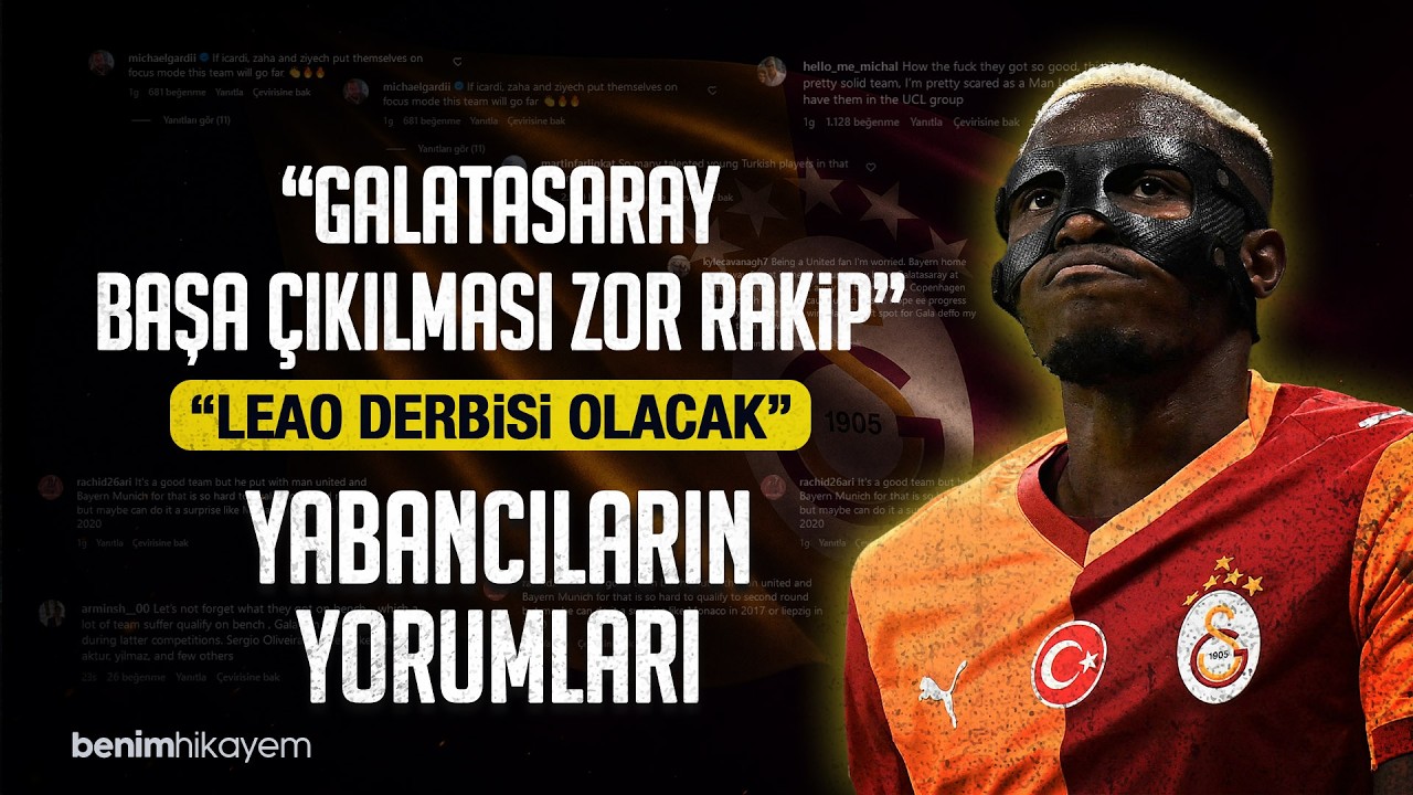 YABANCILARIN YORUMLARI | Galatasaray’ın Rakiplerinin Yorumları